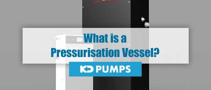 What is a Pressurisation Vessel